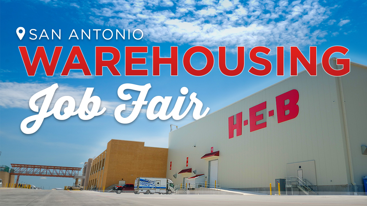 HEB San Antonio Warehouse InPerson Job Fair HEB Careers